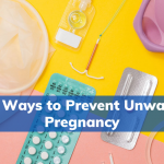 Best Ways to Prevent Unwanted Pregnancy