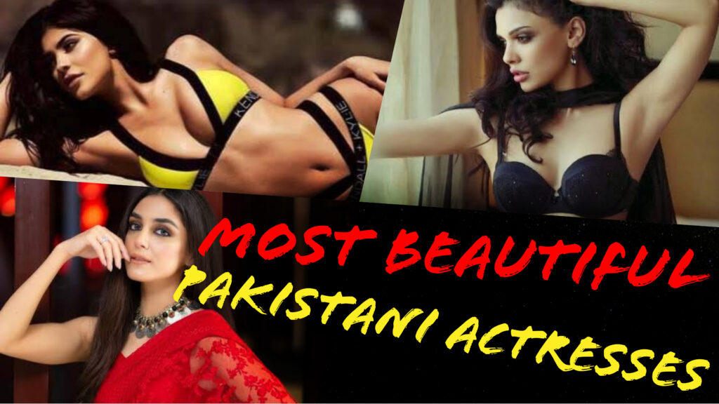 Hottest Pakistani Actress and Model