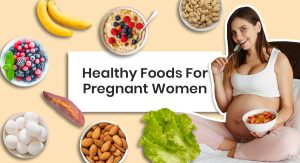 Read more about the article Top 10 Healthy Food For Pregnant Women | Pregnancy Diet