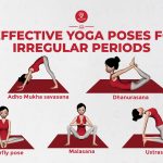 Effective Yoga for Irregular Periods