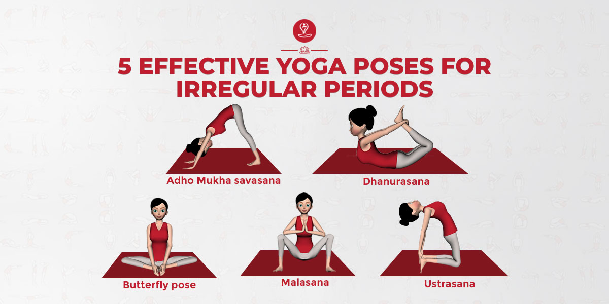 Effective Yoga for Irregular Periods