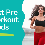 Best Pre Workout Foods Before Gym