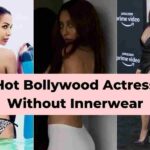 Bollywood Actress Without Inner Wear Underwear