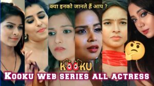 Read more about the article Kooku Actress : 20 Kooku Web Series Actress Name with Photos