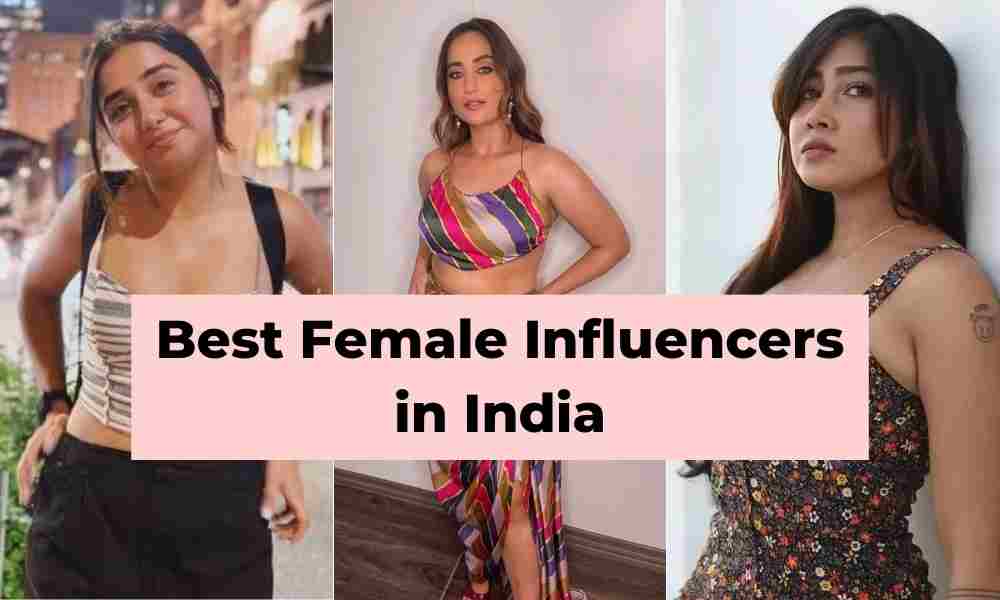 Best Female Influencers in India