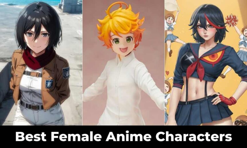 Best Female Anime Characters of All Time