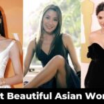 Most Beautiful Asian Women in the World