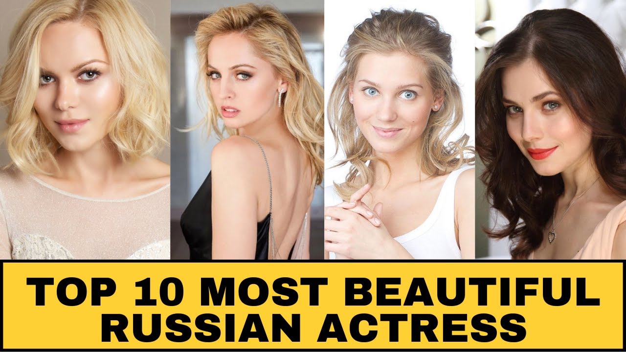 Most Beautiful Russian Actress