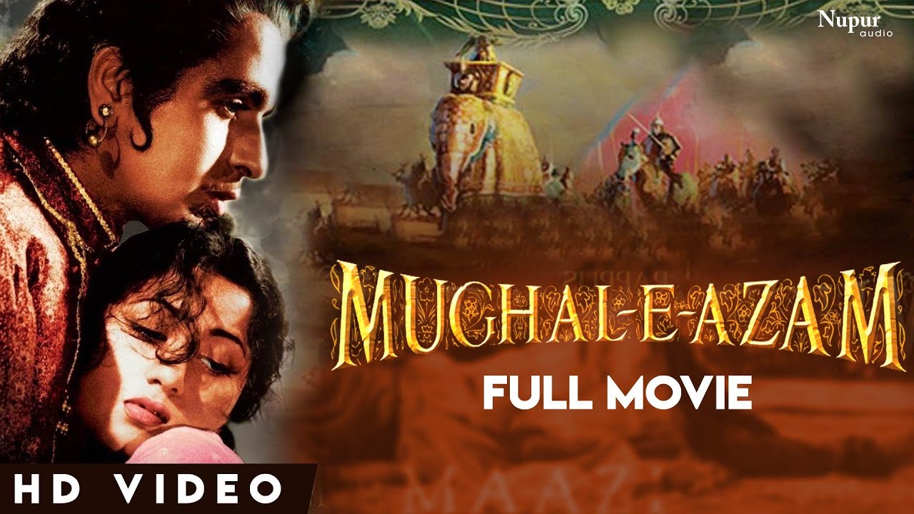 Mughal-E-Azam Bollywood All Time Superhit Film