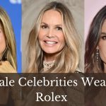 List of Female Celebrities Wearing Rolex Watches