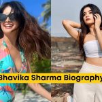 Bhavika Sharma Biography