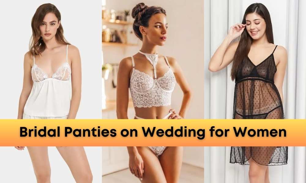 Read more about the article Top 5 Bridal Panties on Wedding Night for Women