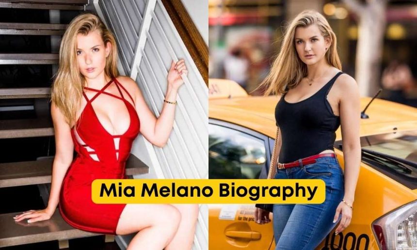 Mia Melano Biography