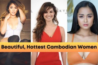 Most Beautiful and Hottest Cambodian Women