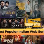 Most Popular Indian Web Series of All Time