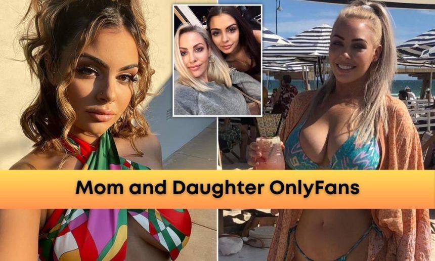 Real Mom and Daughter OnlyFans Account
