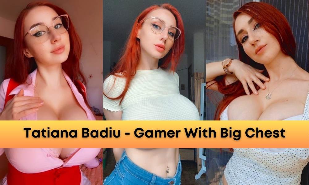 Read more about the article Tatiana Badiu: Gamer Girl with the Worlds Largest Chest