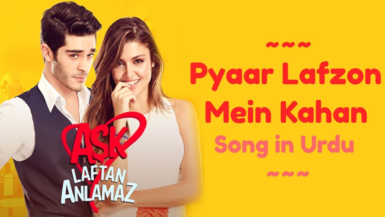 Pyaar Lafzon Mein Kahan Tuskish SHow