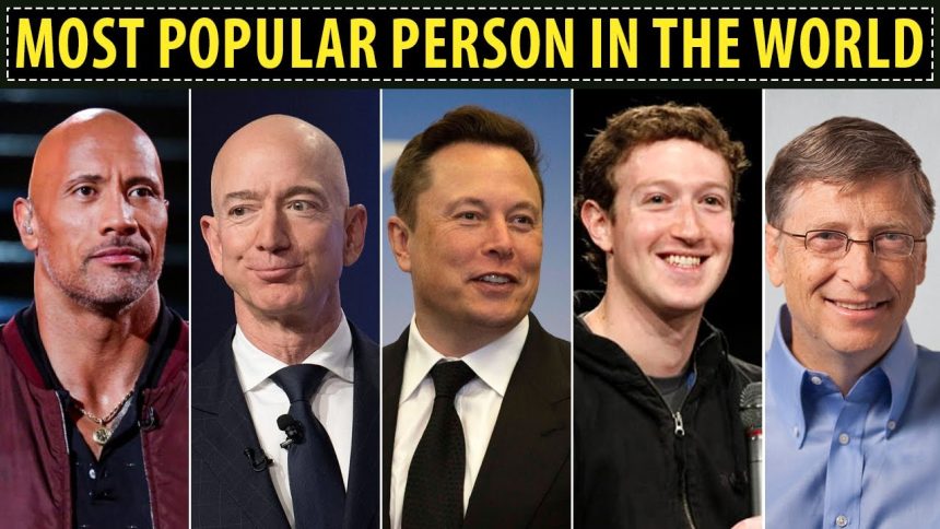 Who is the most famous person in the world