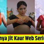 Sharanya Jit Kaur Web Series