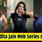 Aadita Jain Web Series Wathc Online